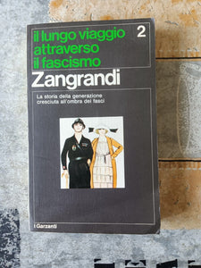 Il lungo viaggio attraverso il fascismo 2 | Ruggero Zangrandi - Garzanti
