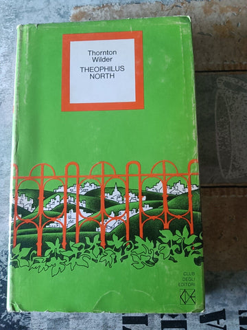 Theophilus North | Thornton Wilder