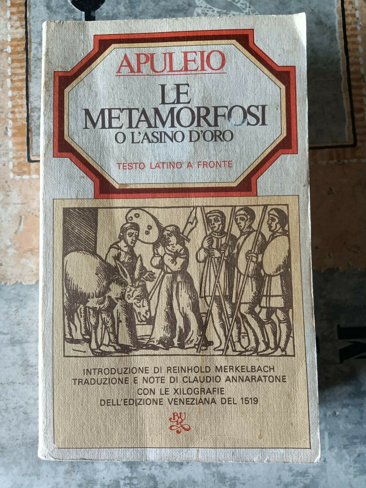 Le metamorfosi o l’asino d’oro (testo latino a fronte) | Apuleio - Rizzoli