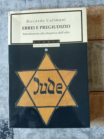Ebrei e pregiudizio introduzione alla dinamica dell’odio | Riccardo Calimani - Mondadori