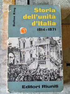 Storia dell’unità d’Italia 1814-1871 Vol III | King Bolton