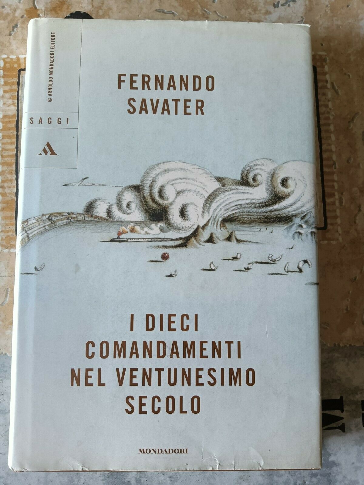 I dieci comandamenti del ventunesimo secolo | Fernando Savater - Mondadori
