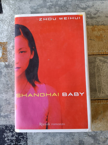 Shanghai Baby | Zhou Weihui - Rizzoli