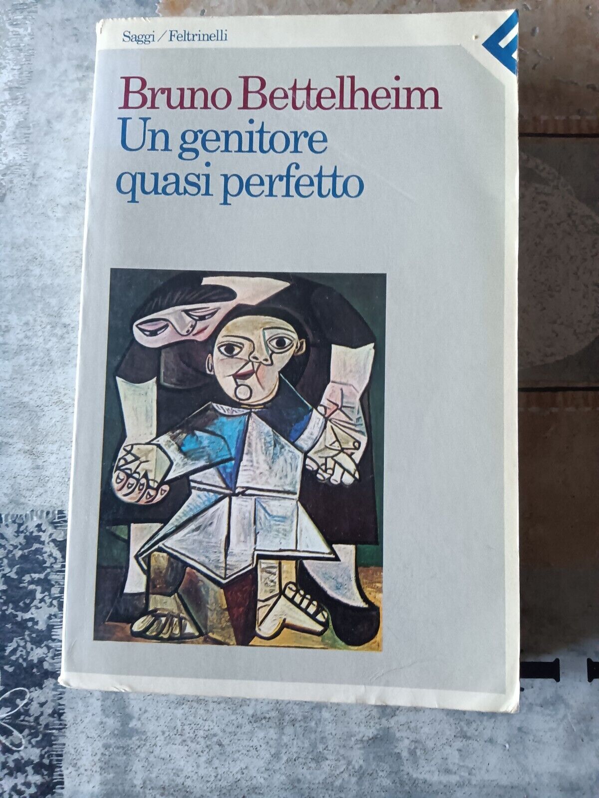 Un genitore quasi perfetto | Bruno Bettelheim - Feltrinelli