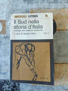 Il Sud nella storia d’Italia. Antologia della storia meridionale. Vol. II | Rosario Villari (a cura) - Laterza