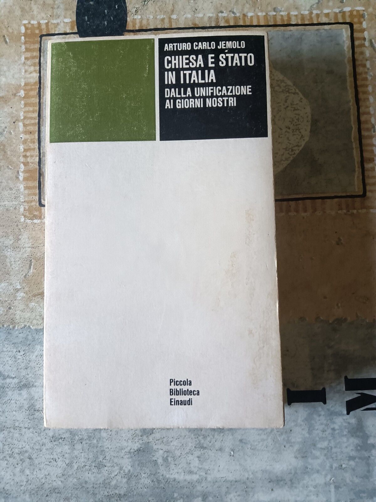 Chiesa e stato in Italia dalla unificazione ai giorni nostri | Jemolo Arturo Carlo - Einaudi
