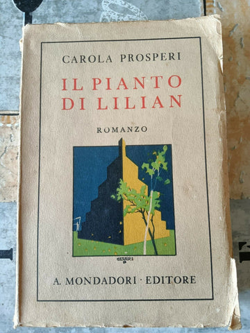 IL PIANTO DI LILIAN | CAROLA PROSPERI - Mondadori
